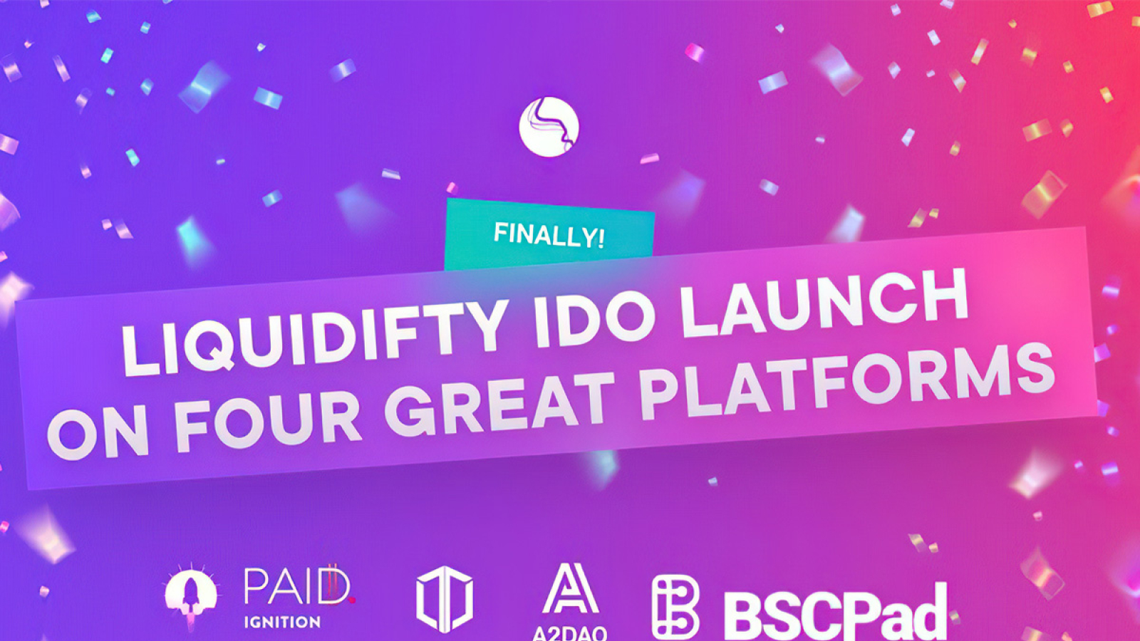 Liquidifty IDO Launch On Four Famous Platforms