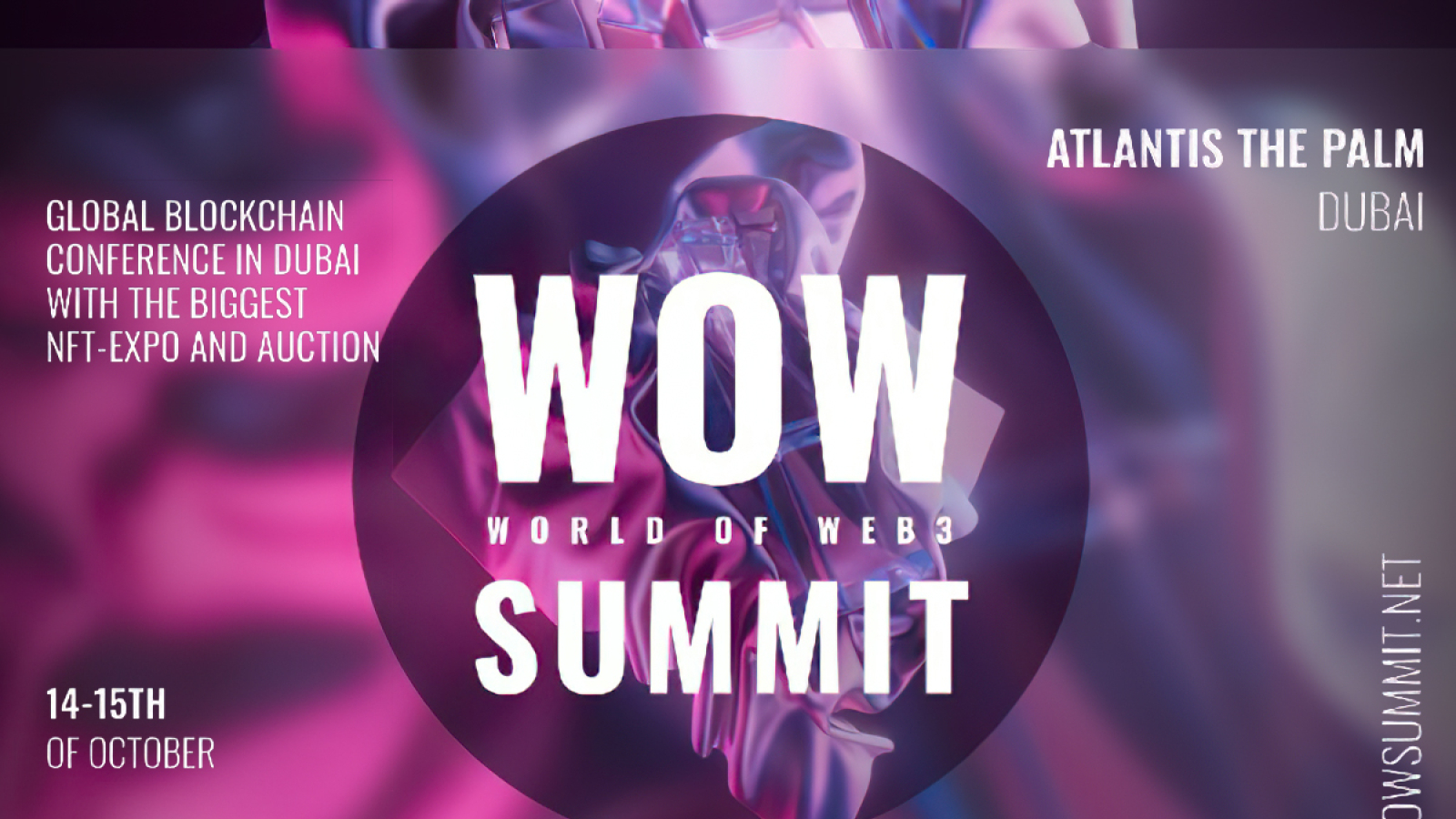 WOW Summit, the Biggest Blockchain Summit, and NFT Exhibition Will Take Place in Dubai