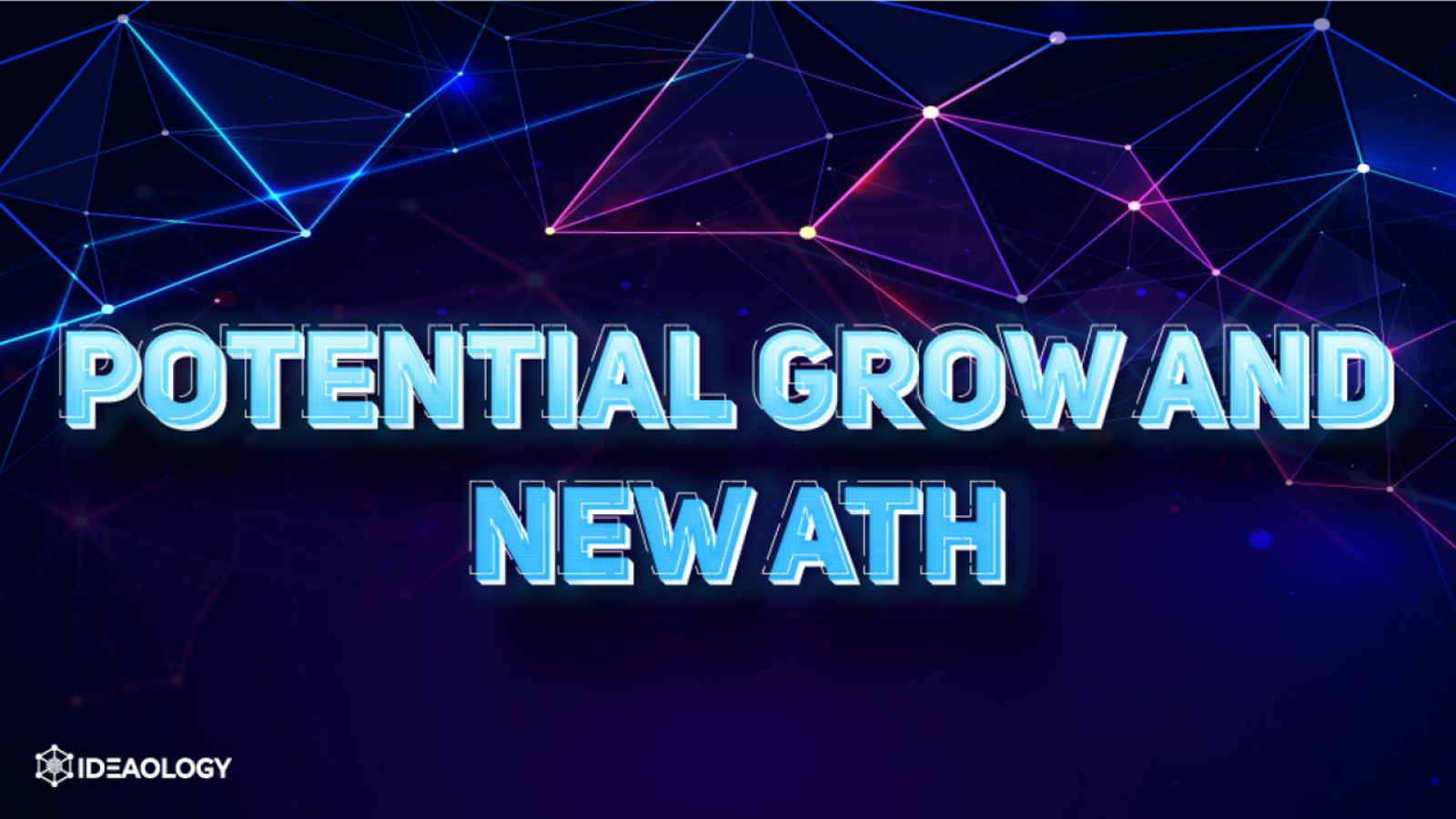 Potential Grow and New ATH