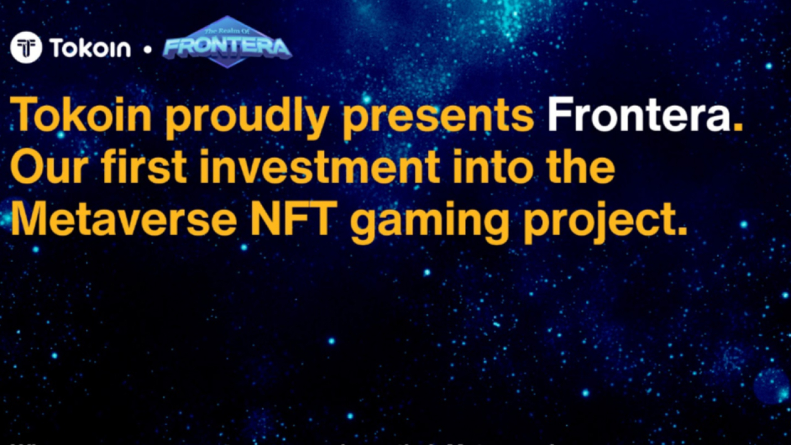 Tokoin Proudly Presents FRONTERA, Our First Investment Into the Metaverse NFT Gaming Project