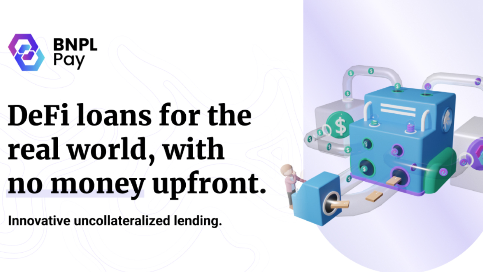 BNPLPay Breaks a New Frontier in DeFi with Uncollateralized Lending
