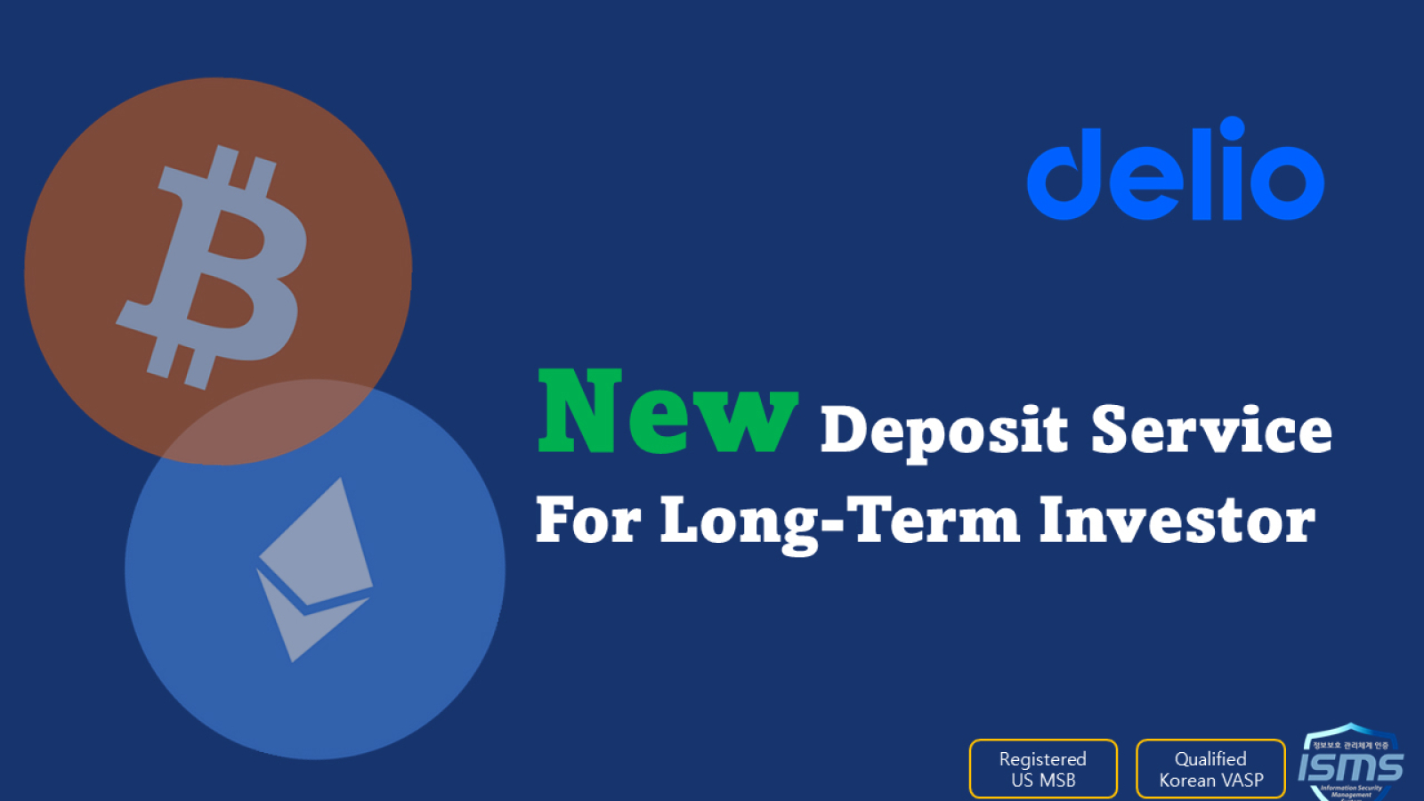 Delio Offers New Crypto Deposit Service to Meet the Needs of Long-Term Investors