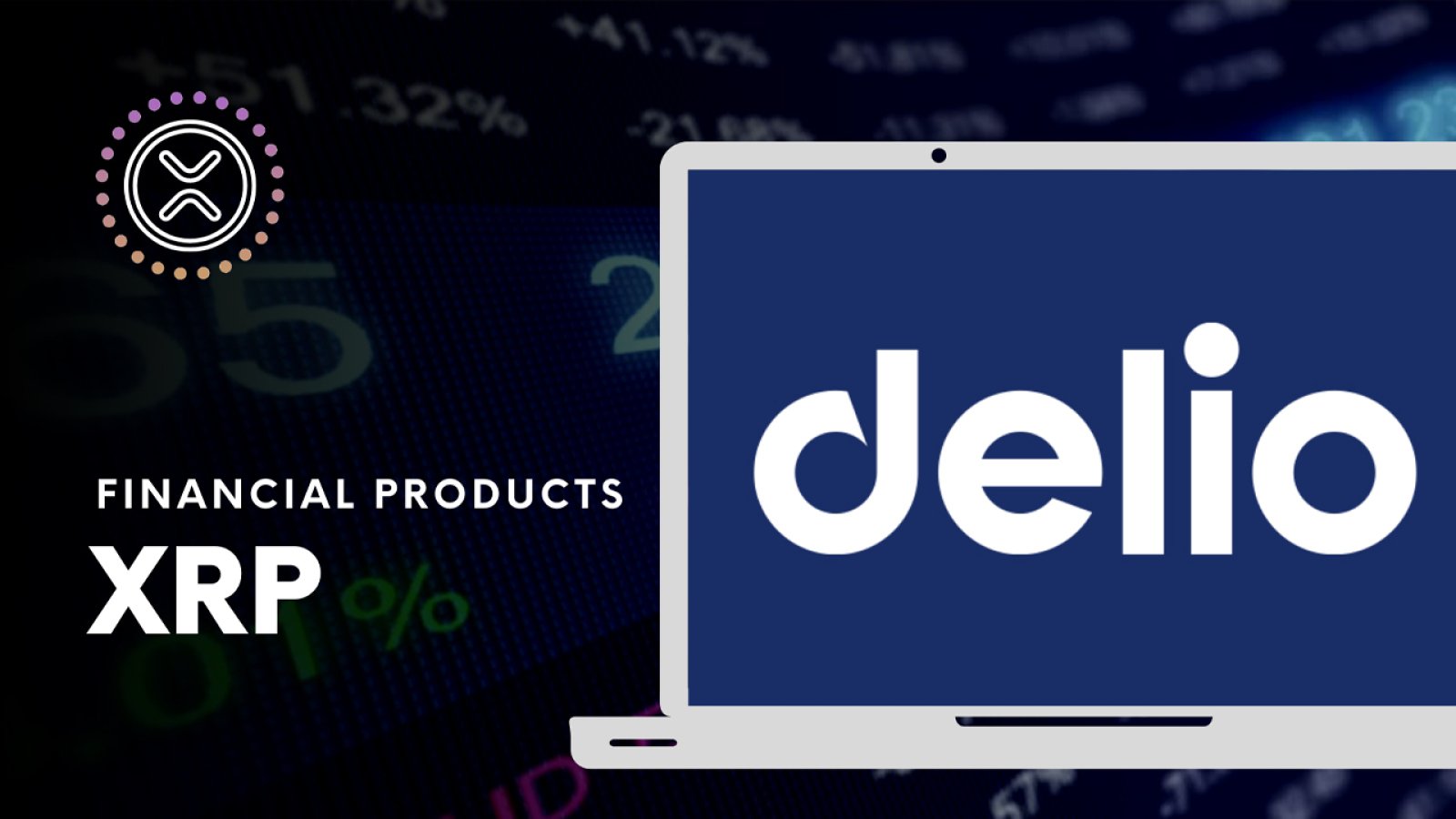 Delio: Innovative Financial Products for Ripple (XRP)
