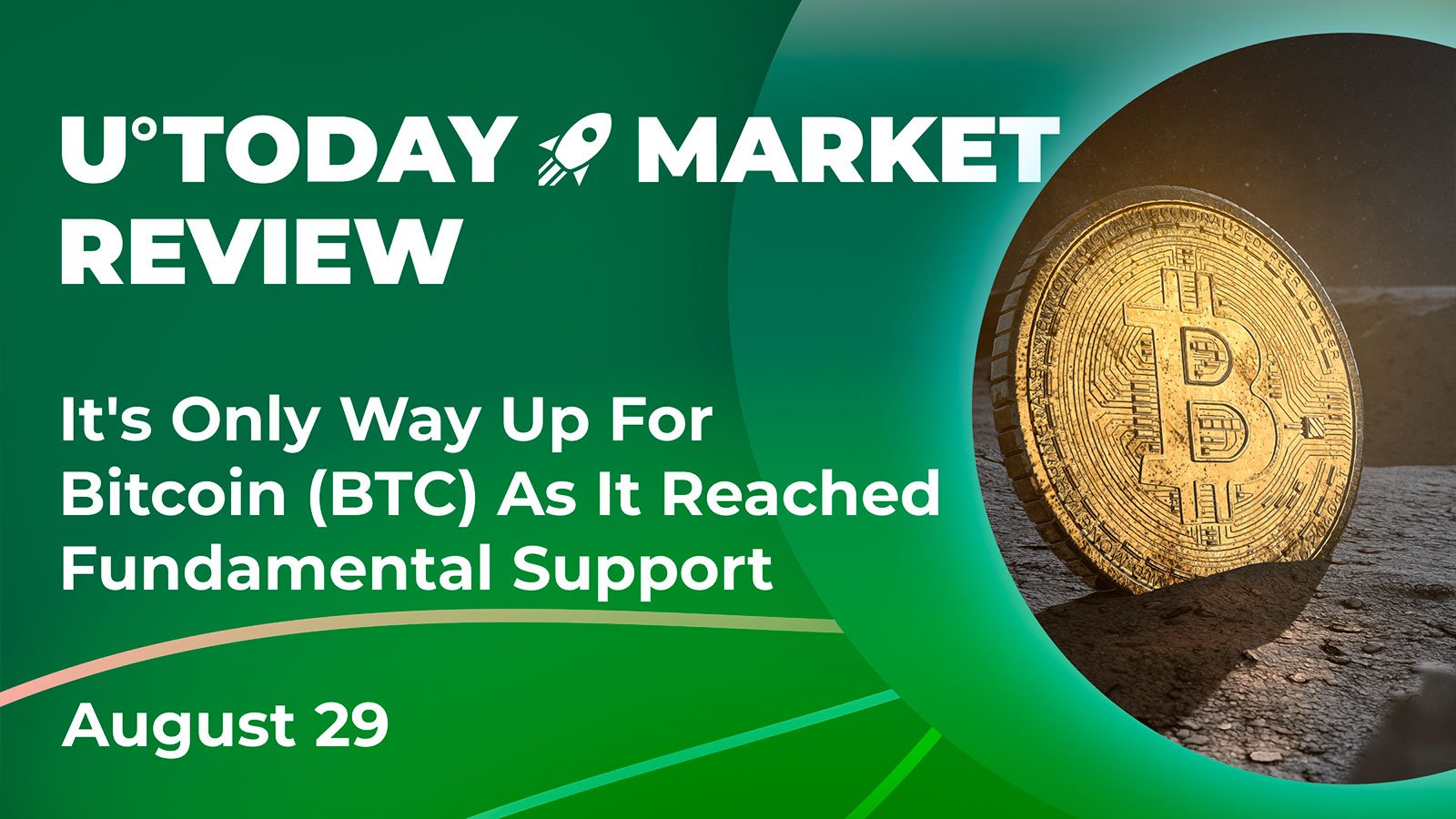It's Only up for Bitcoin (BTC) as It Reached Fundamental Support: Crypto Market Review, August 29
