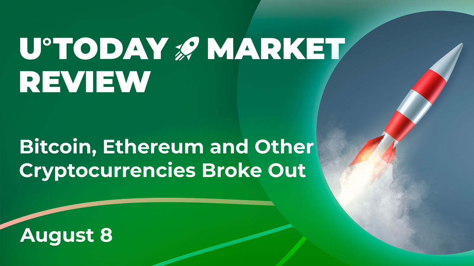 Bitcoin on Verge of Entering Reversal Rally, Ethereum Reaches $1,800: Crypto Market Review, August 8
