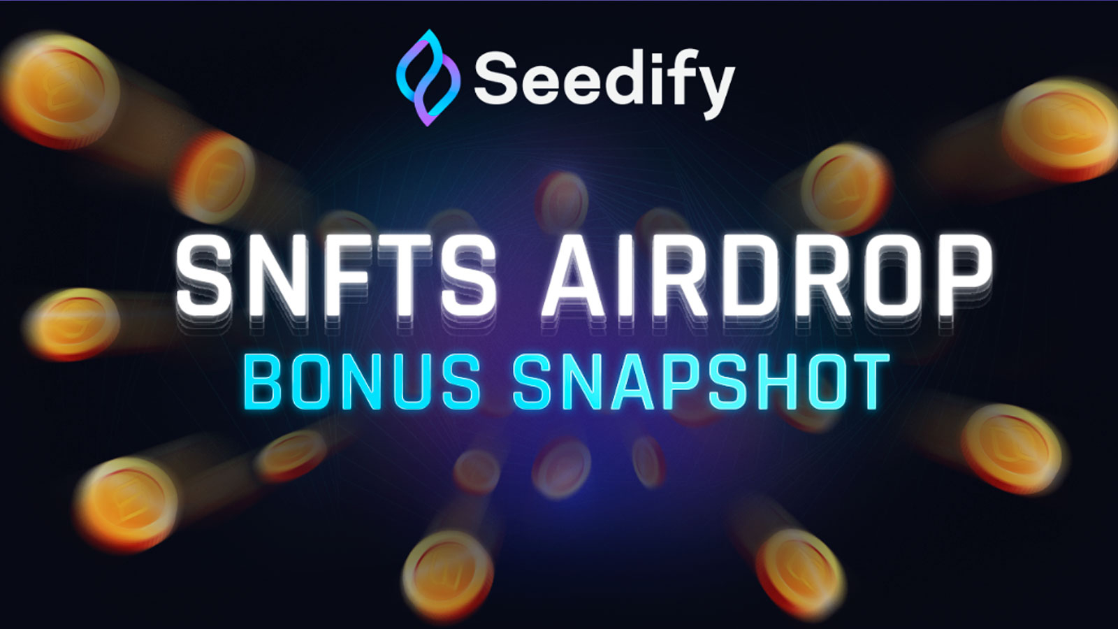 Seedify Makes a “Bonus Snapshot” Airdrop Available for Its Upcoming Token Eligibility