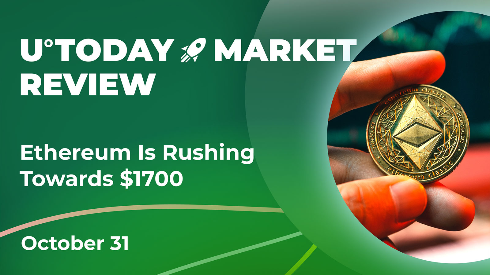 Ethereum Rushing Toward $1,800: Crypto Market Review, October 31
