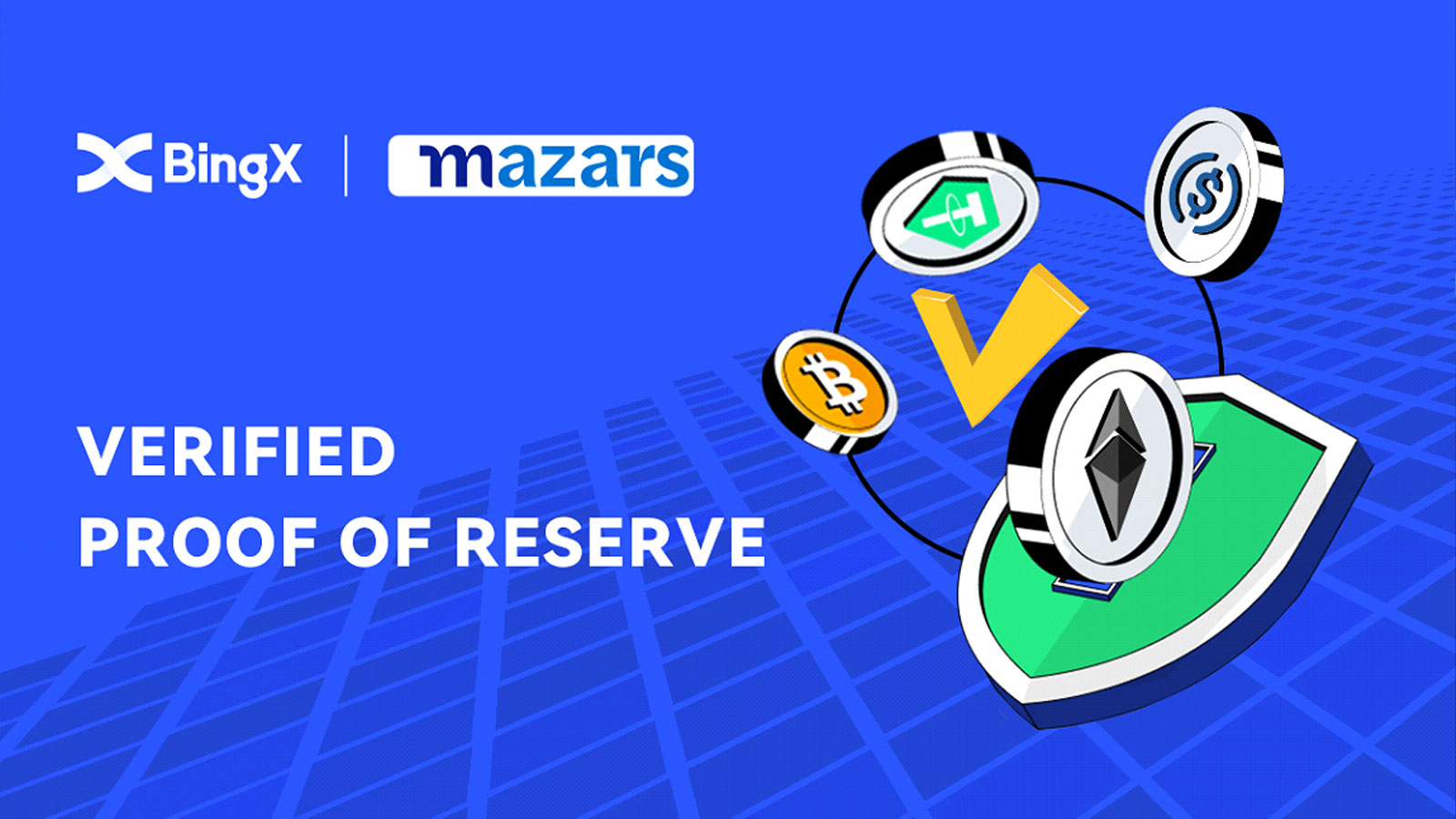 BingX Announces Its Verified Proof of Reserve With Mazars
