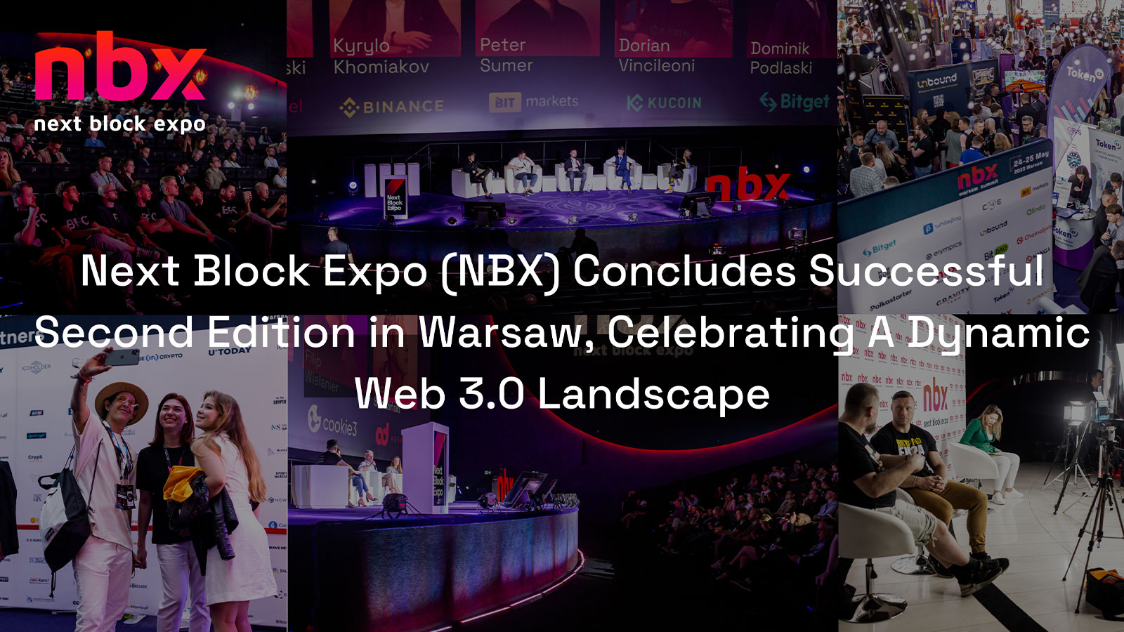 Next Block Expo (NBX) Concludes Successful Second Edition in Warsaw, Celebrating A Dynamic Web 3.0 Landscape