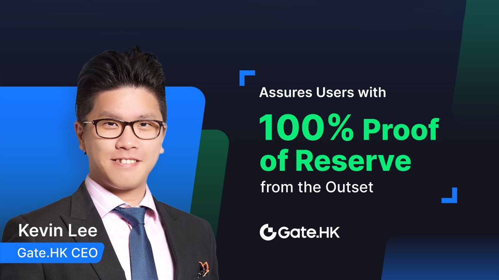 Gate.HK CEO Kevin Lee Assures Users With 100% Proof of Reserve From Outset