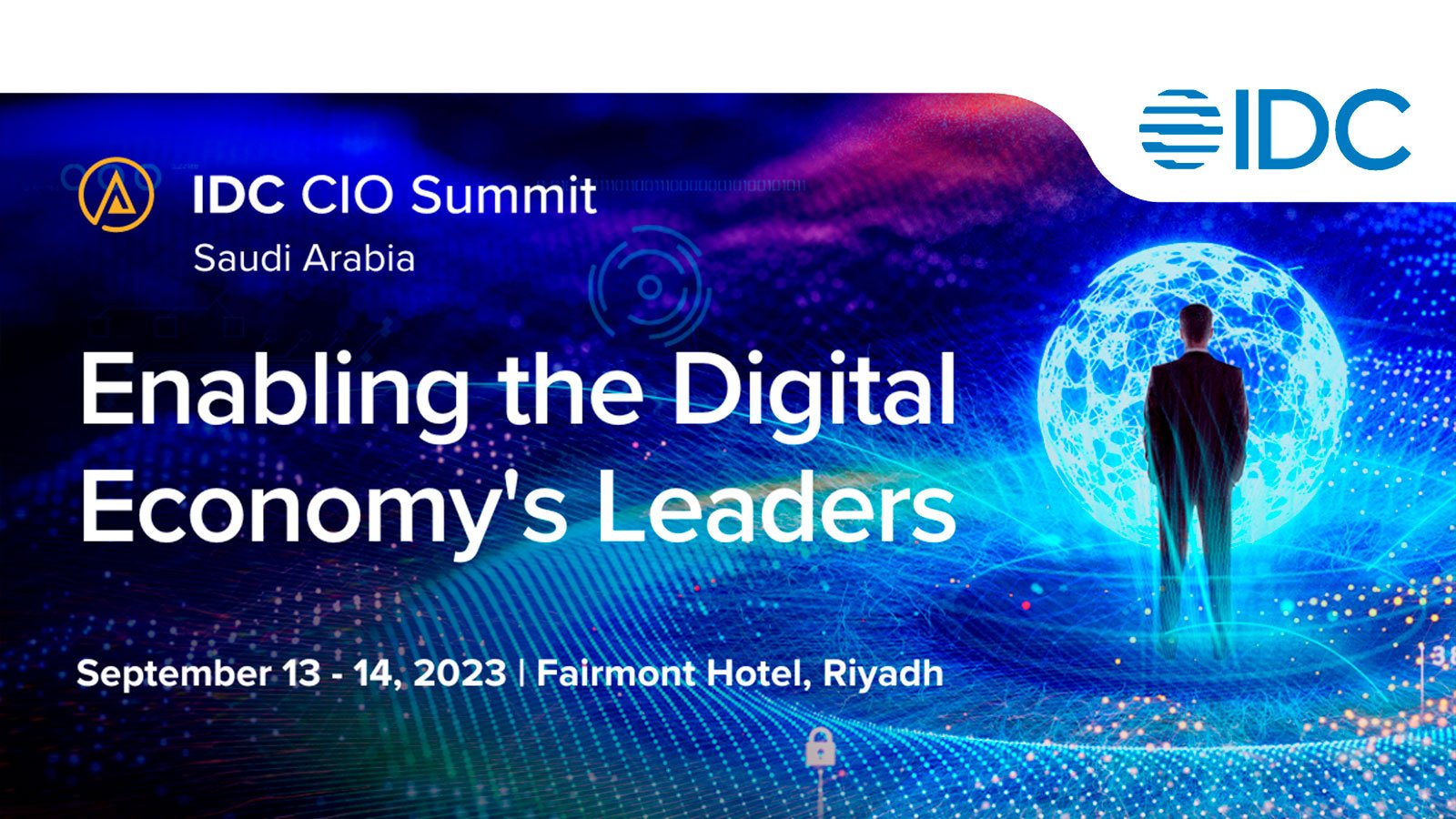 IDC Explores the Latest Developments in Saudi Arabia's Burgeoning Digital Economy as It Hosts CIO Summit in Riyadh