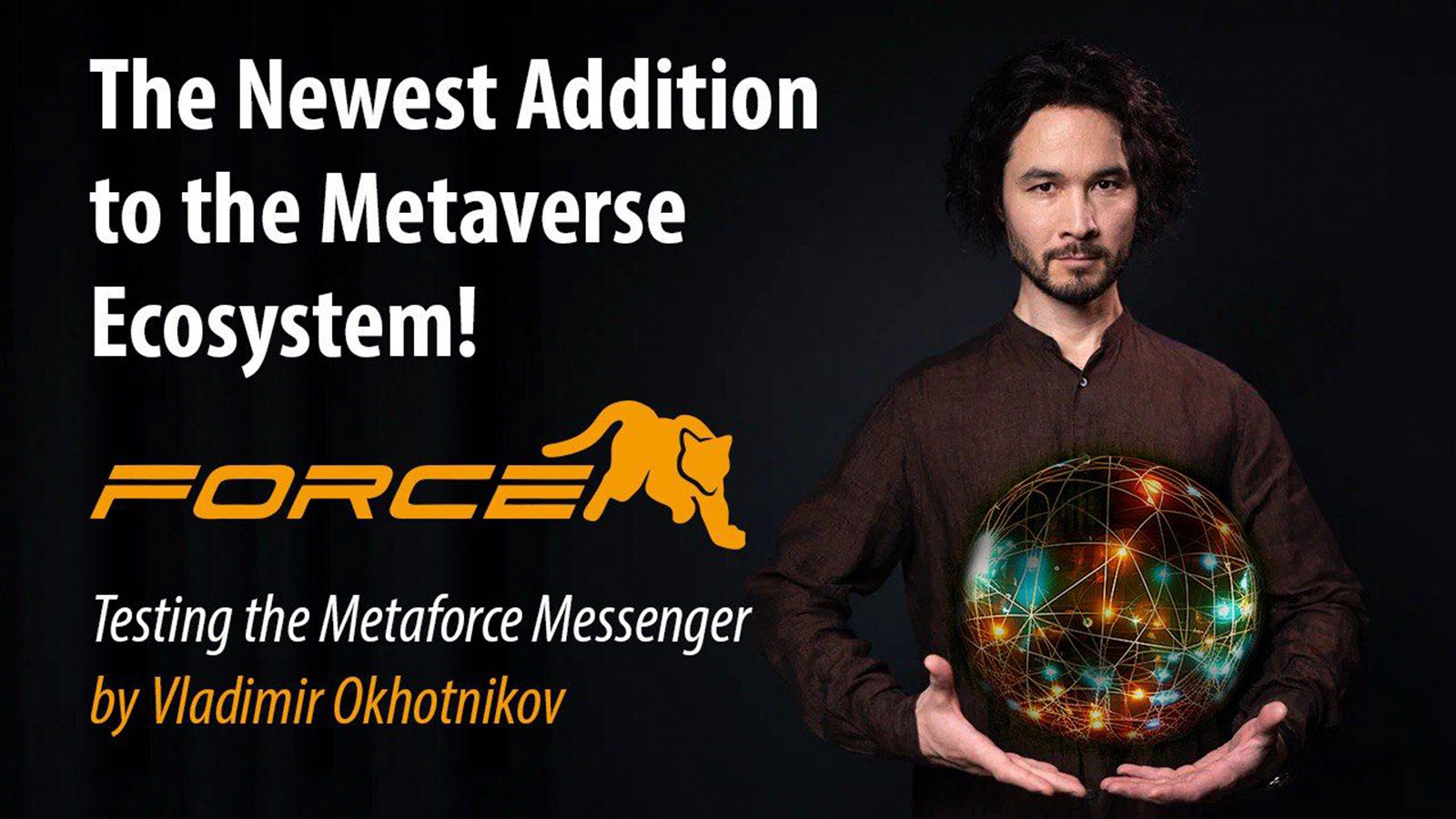 Vladimir Okhotnikov Adds a Messenger to Meta Force