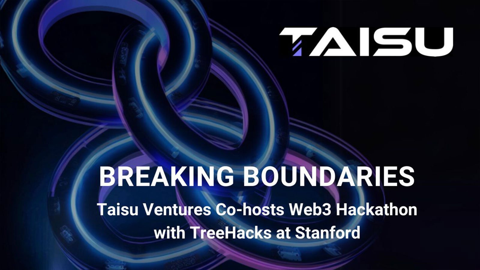 Breaking Boundaries: Taisu Ventures Co-hosts Web3 Hackathon with TreeHacks at Stanford