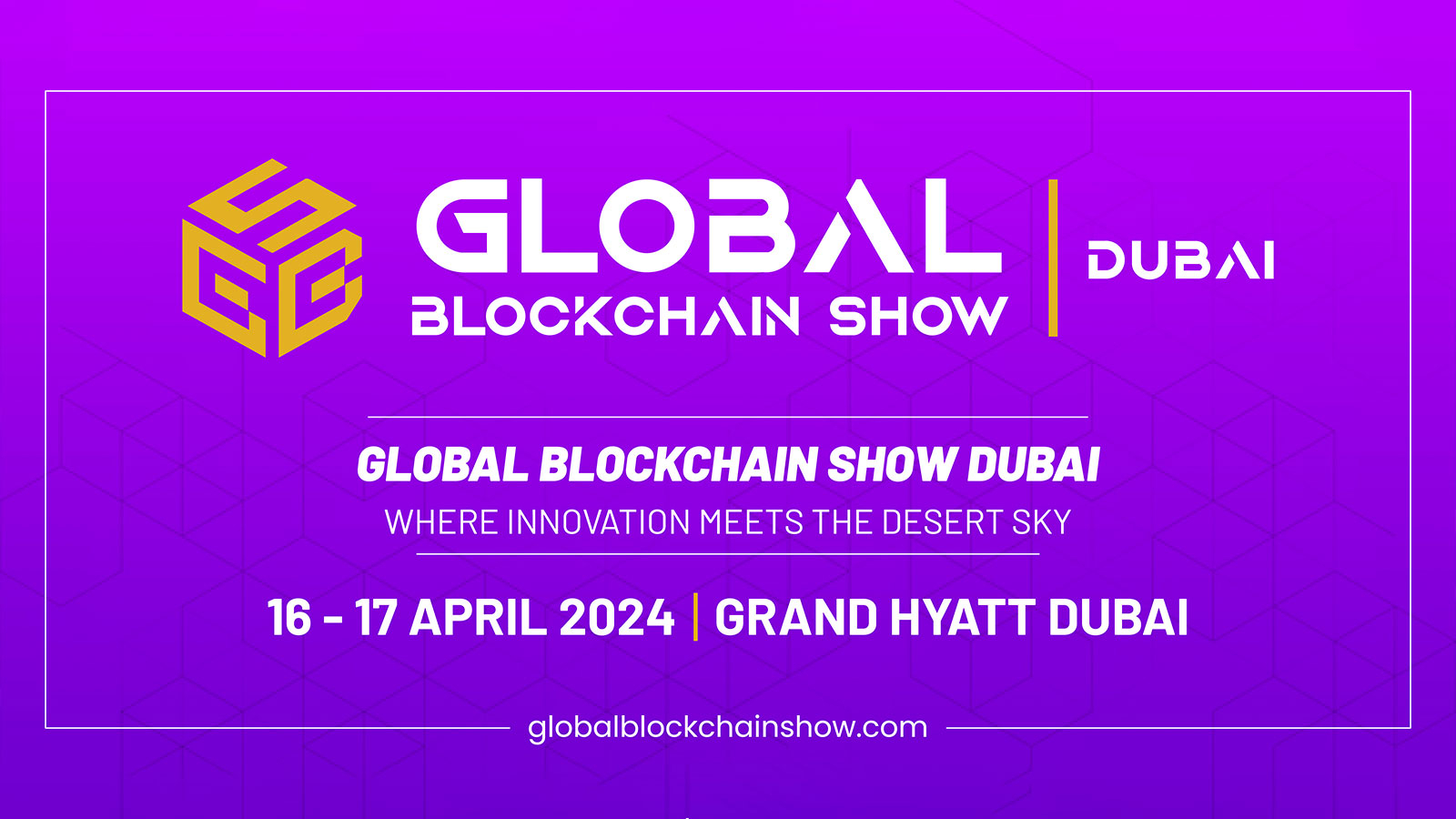 Global Blockchain Show, Dubai, to gather Blockchain and Web3 experts, provide networking opportunities