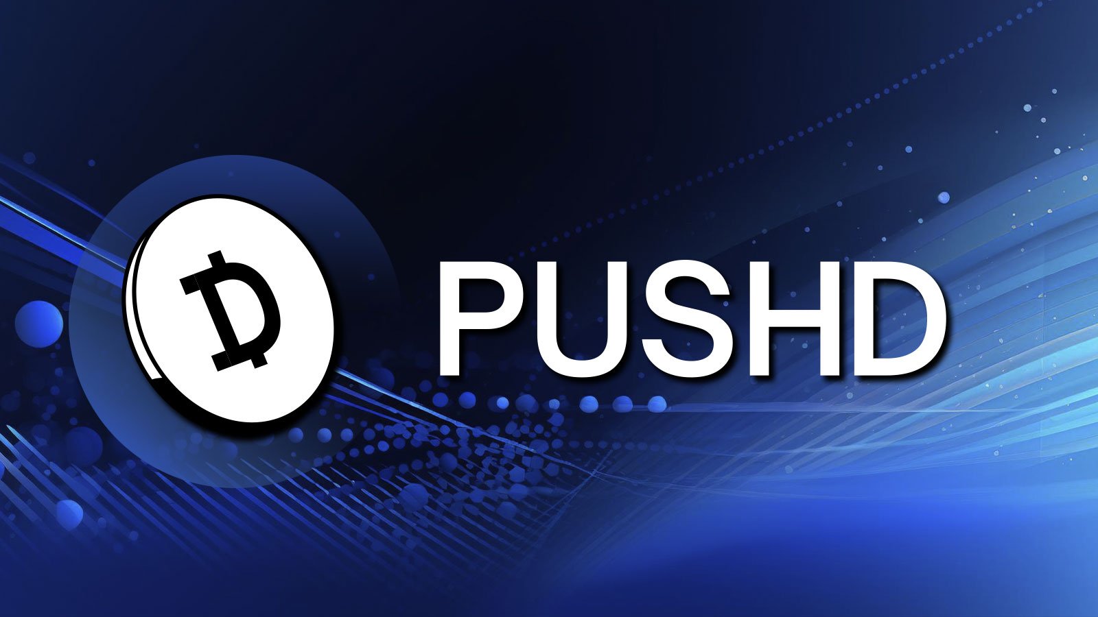 Pushd (PUSHD) Cryptocurrency Sale Spotlighted in March, 2024 as Ethereum (ETH), Bitcoin (BTC) Ready to Revisit ATHs