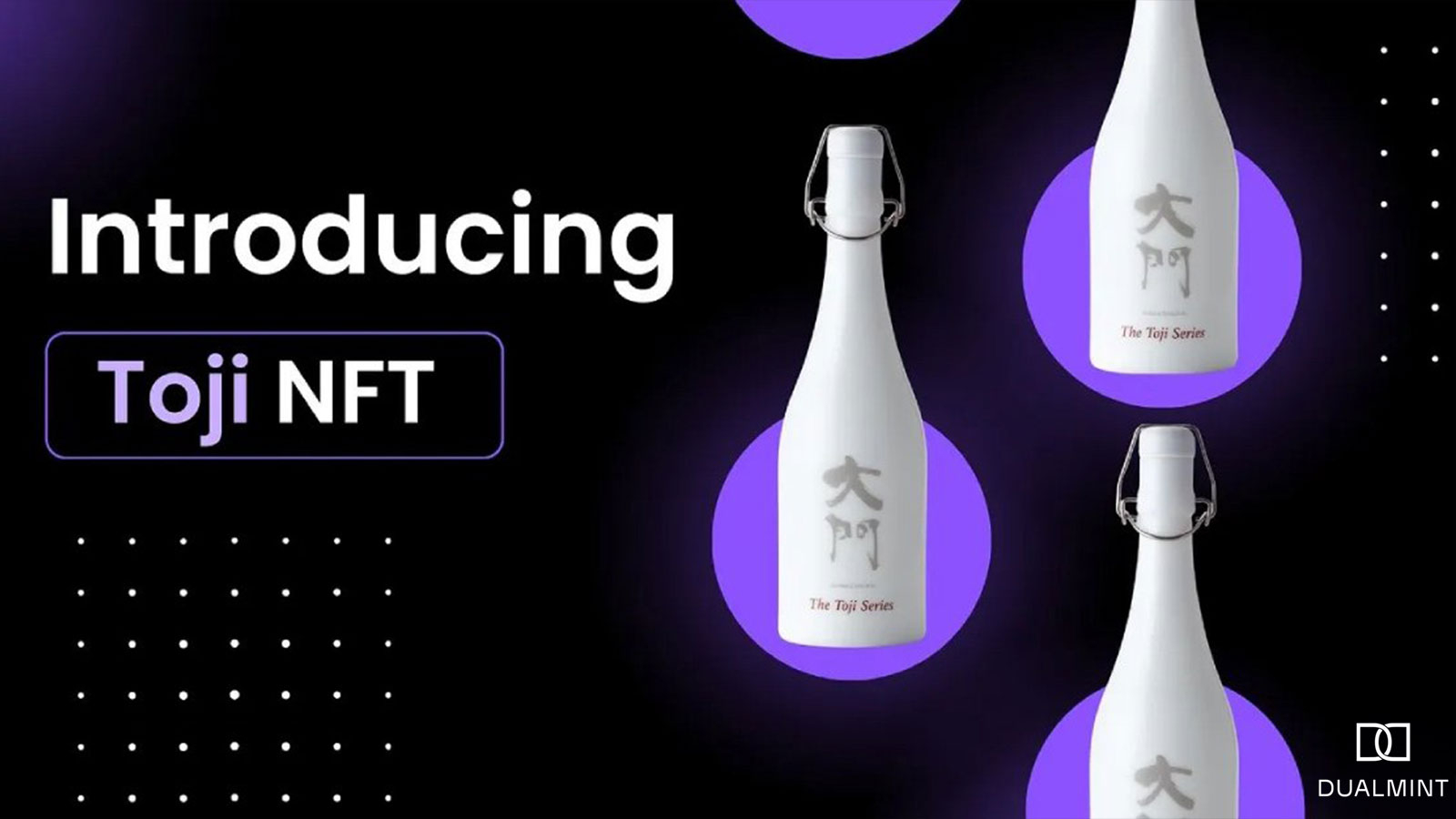 DualMint Illuminates the Blockchain Fest with the Launch of Toji NFT, Pioneering Sake Tokenization