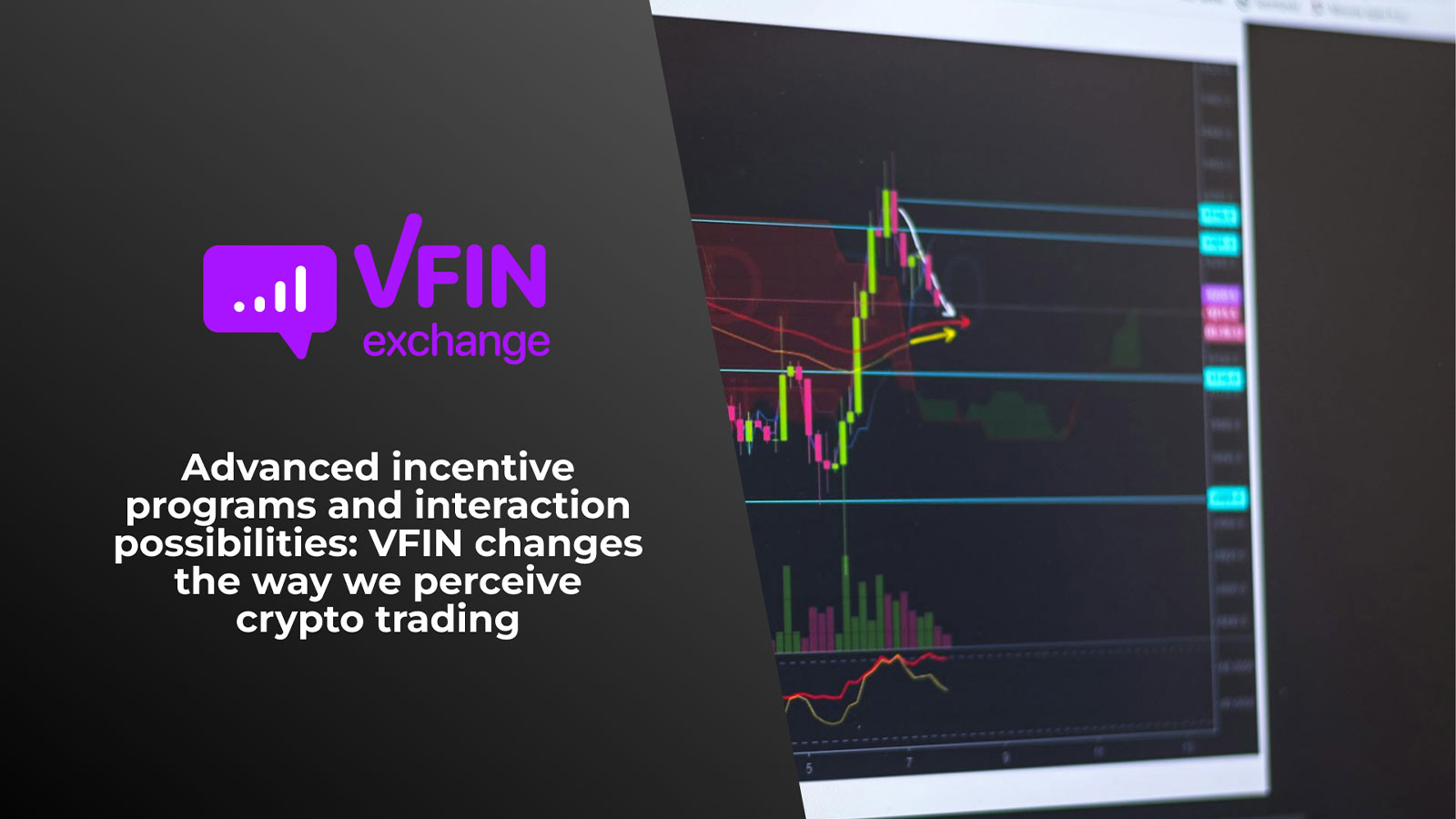 Advanced Incentive Programs and Interaction Possibilities: VFIN Changes the Way We Perceive Crypto Trading