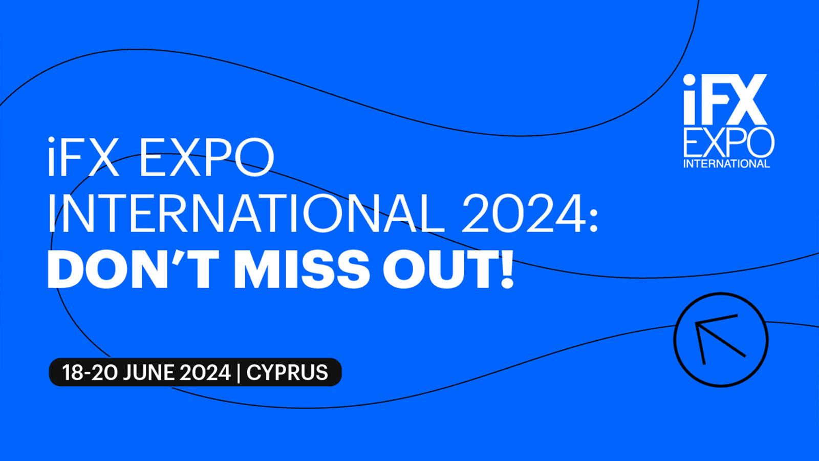 iFX EXPO International 2024: Don’t Miss Out