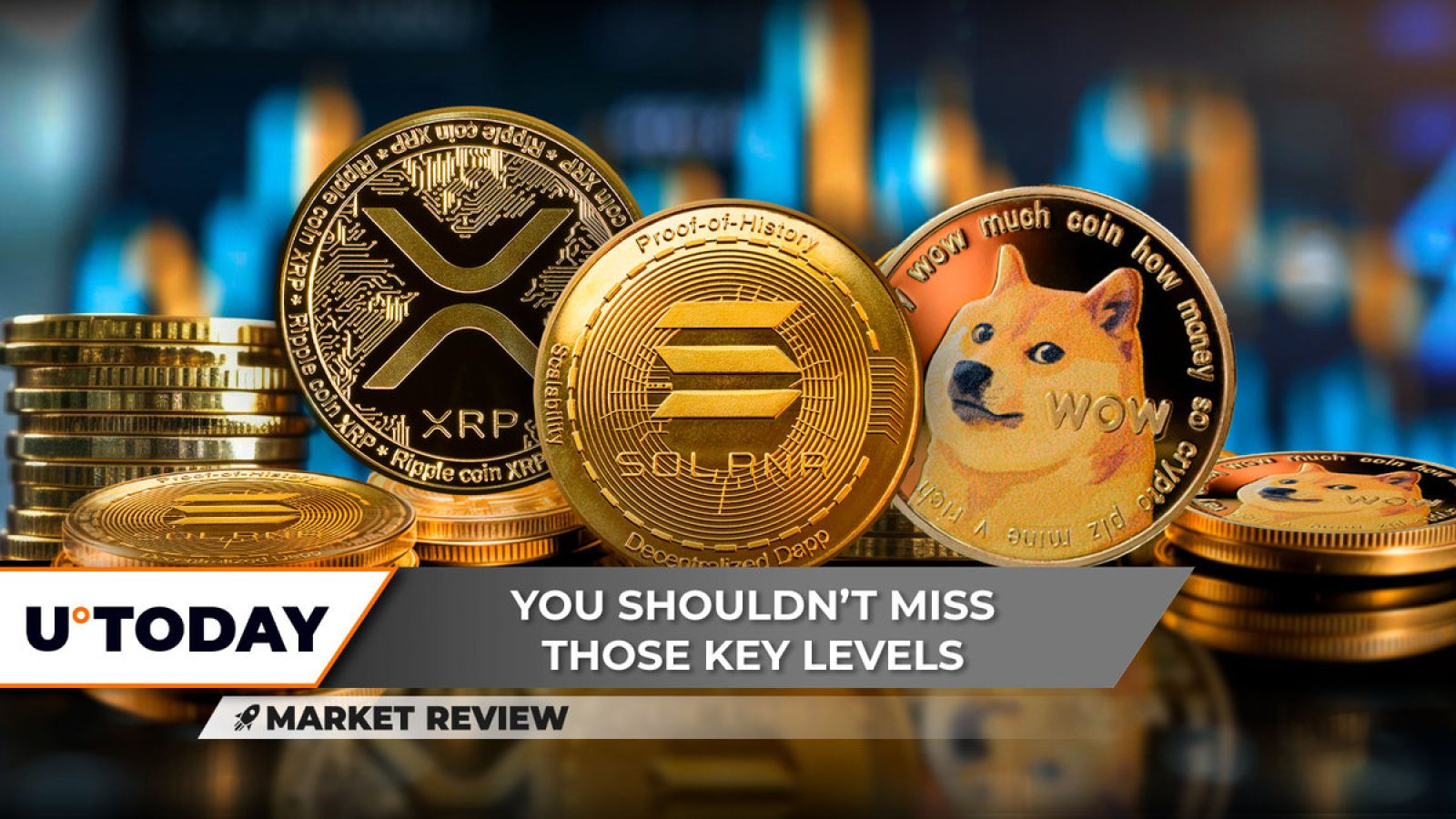 3 XRP Price Levels to Watch Now, Most Important Solana (SOL) Test Coming, Dogecoin's (DOGE) Biggest Breakthrough in 70 Days