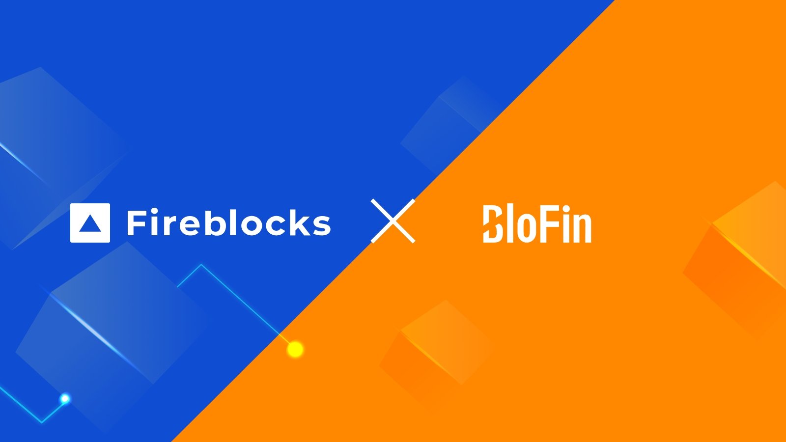 BloFin Harnesses Fireblocks to Provide Industry-Leading Security for Cold Wallets