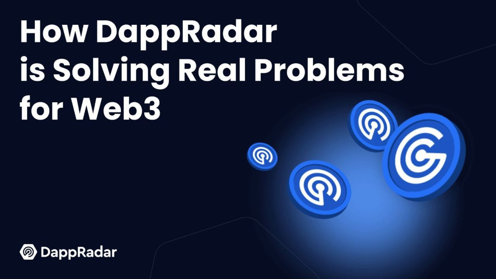 Decentralizing the World’s Dapp Store: How DappRadar is Solving Real Problems for Web3