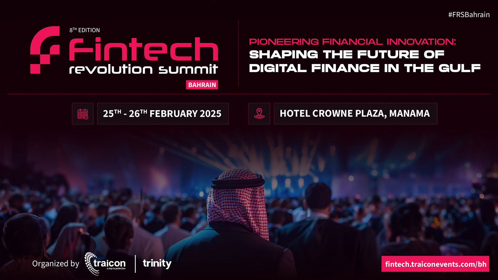 Bahrain Fintech Revolution Summit 2025 - Pioneering Financial Innovation: Shaping the Future  Of Digital Finance in the Gulf