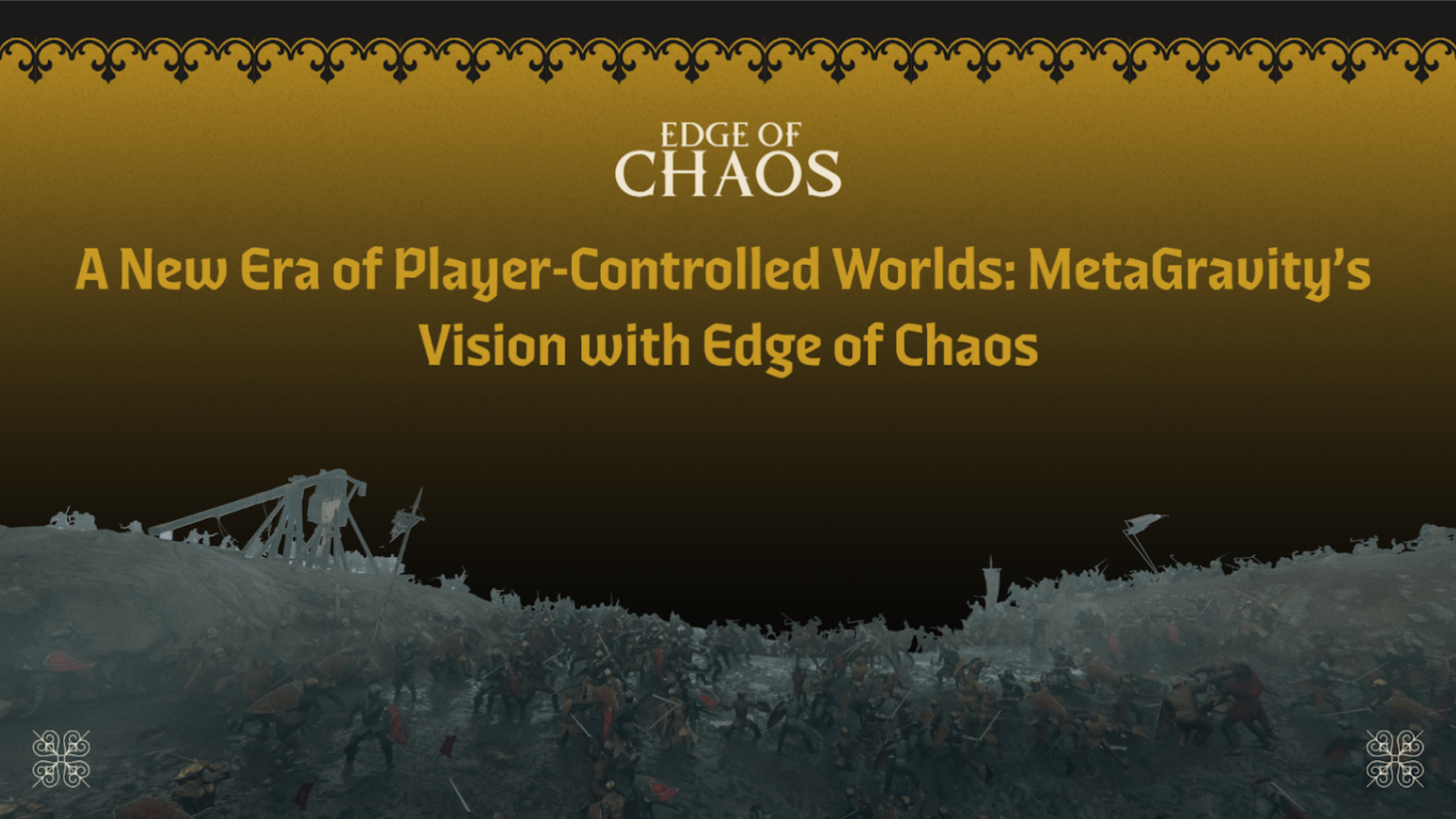 A New Era of Player-Controlled Worlds: MetaGravity’s Vision with Edge of Chaos