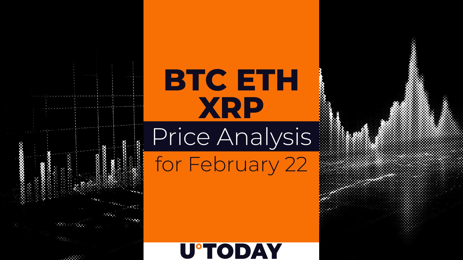 BTC, ETH and XRP Price Prediction for February 22