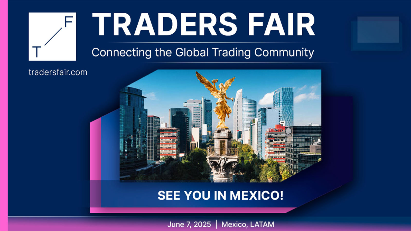 Traders Fair Mexico 2025: Empowering Local Financial Experts Amidst Mexico's Fintech Boom