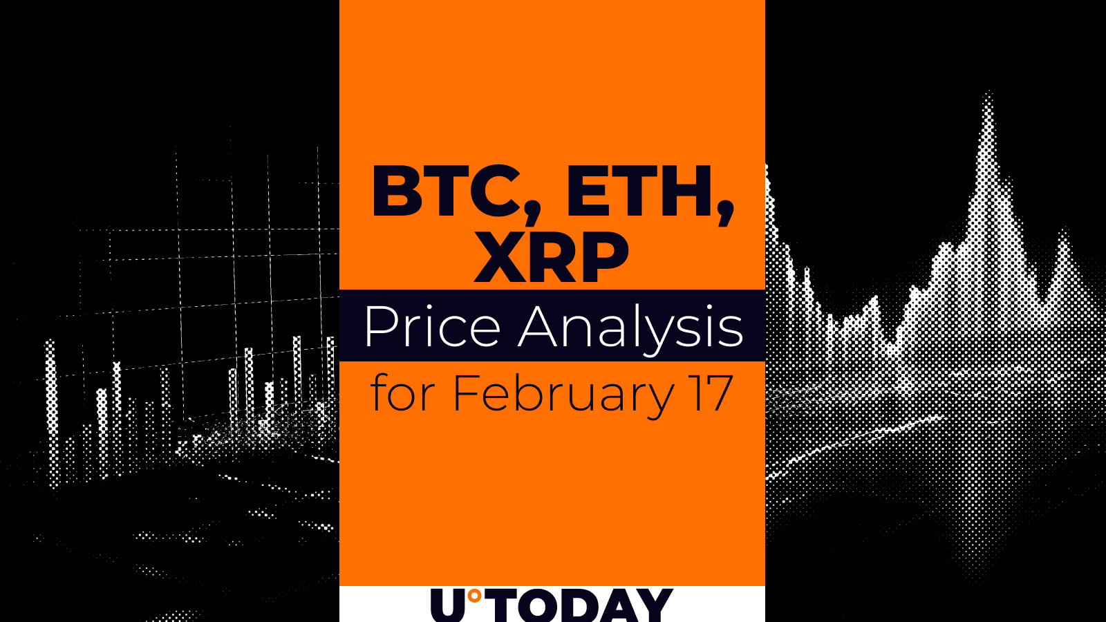 BTC, ETH and XRP Price Prediction for February 17