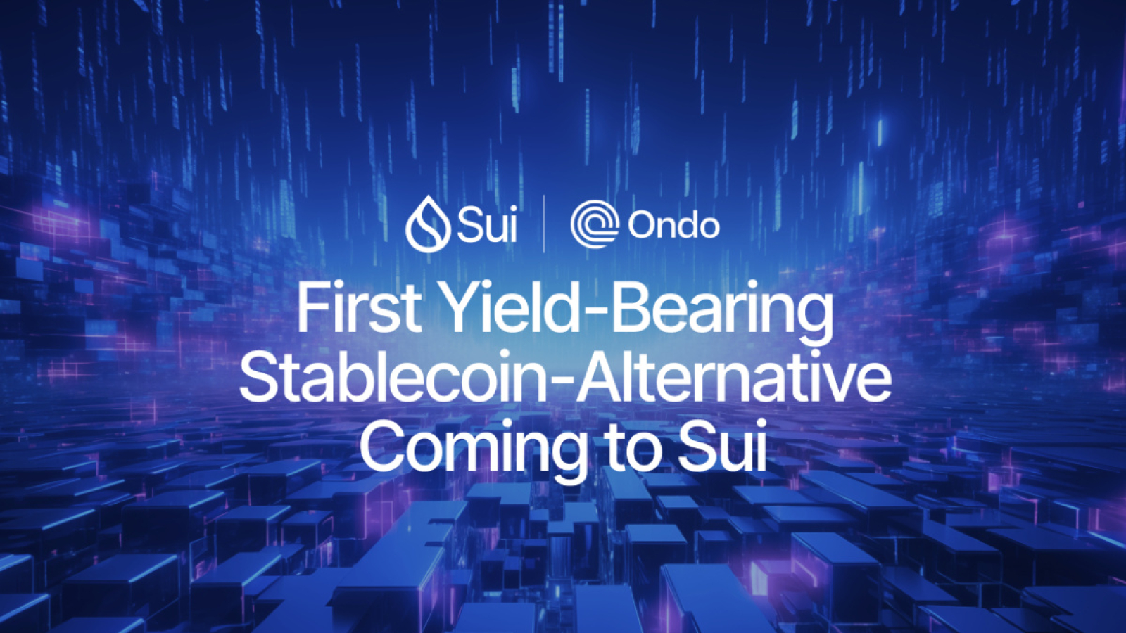 Ondo Finance Brings Real-World Assets and Yield-Bearing Stablecoin-Alternative, USDY, to Sui