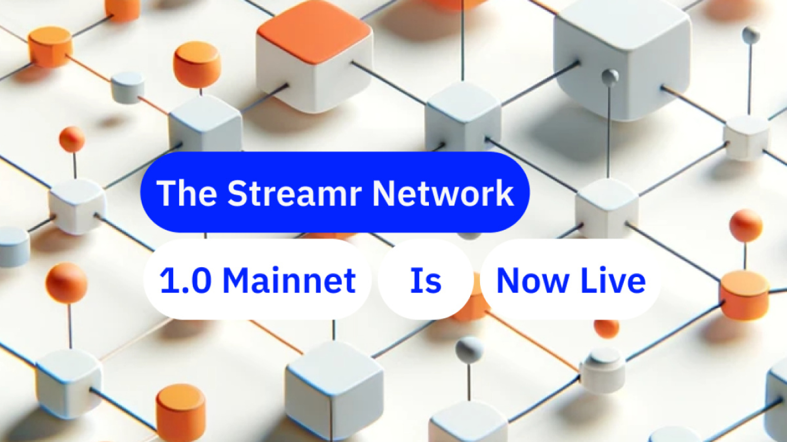 Streamr Network 1.0 Mainnet Launches, Fulfilling the 2017 Roadmap's Vision of Decentralized Data Broadcasting