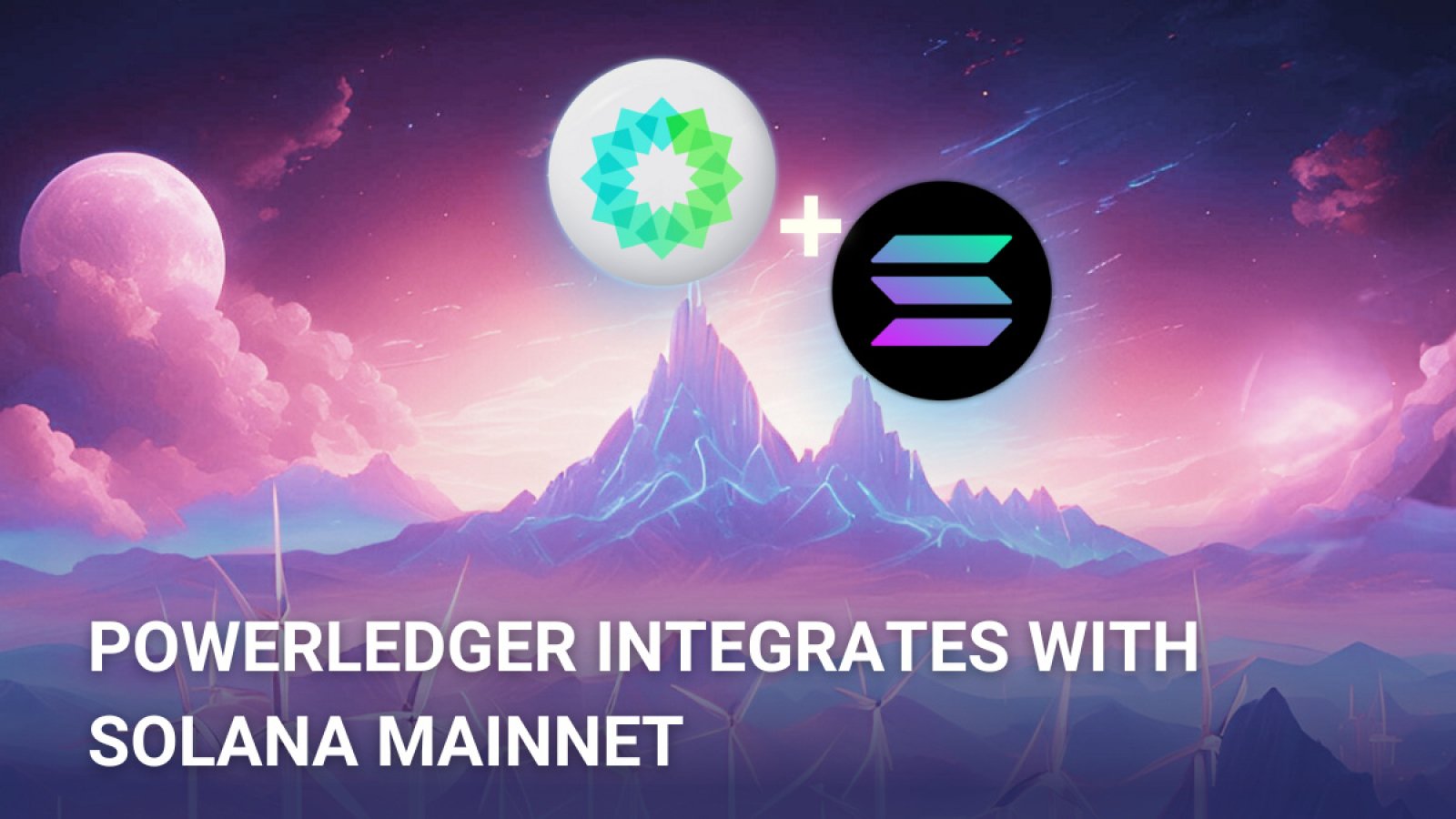 Powerledger completes integration with Solana, accelerating the pace of innovation in sustainability