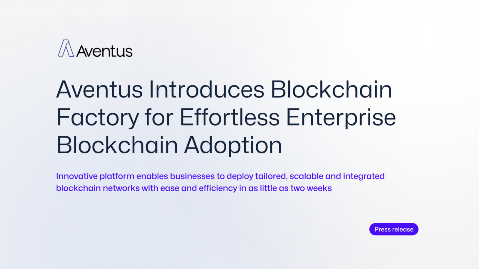 Aventus Introduces Blockchain Factory for Effortless Enterprise Blockchain Adoption