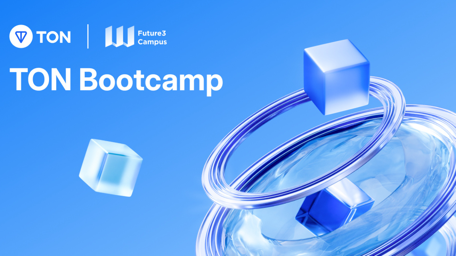Future3 Campus and TON Foundation Announce Bootcamp for Mini-App Builders in Telegram’s Web3 Ecosystem