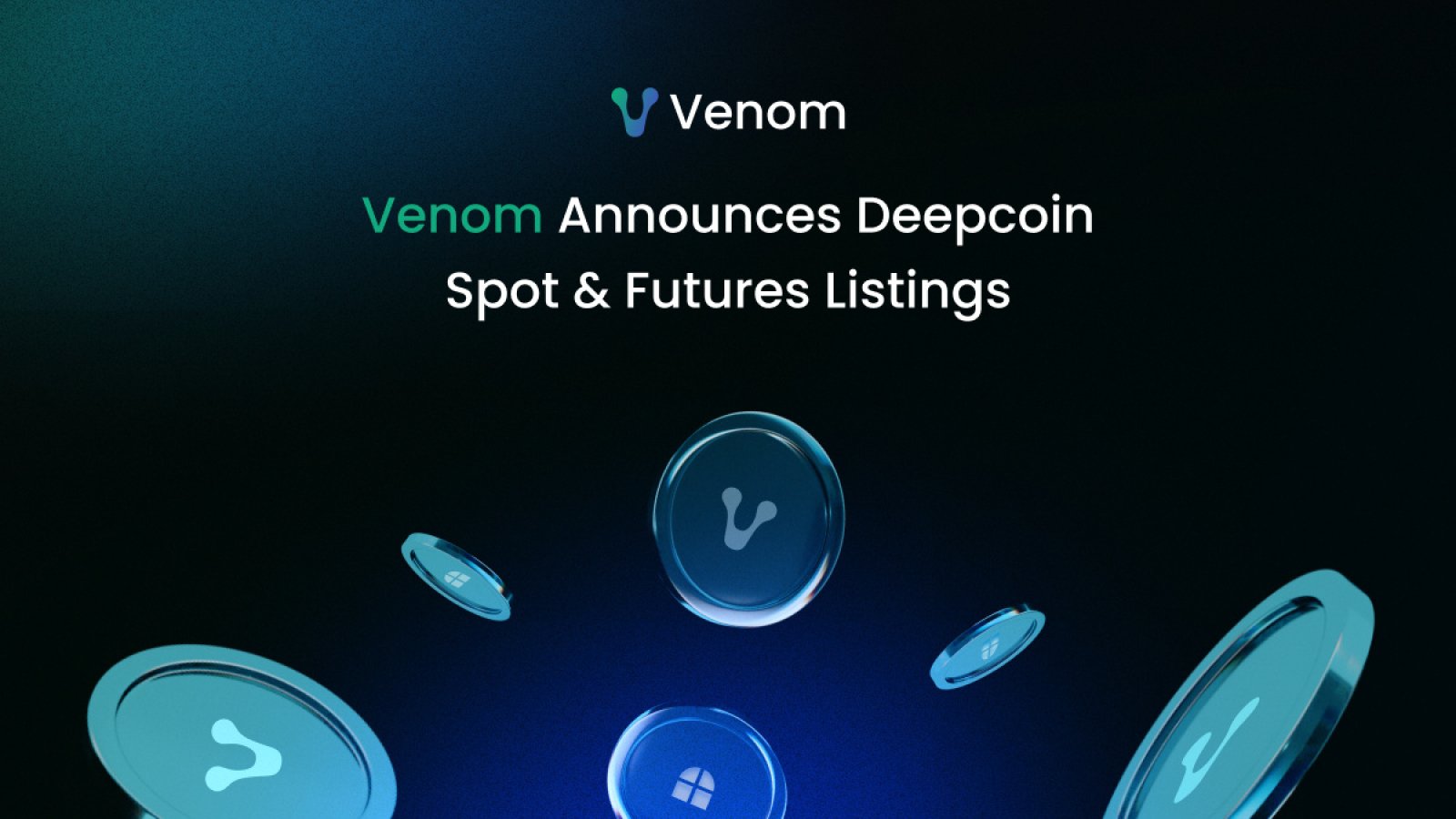 Venom Announces Deepcoin Spot & Futures Listings