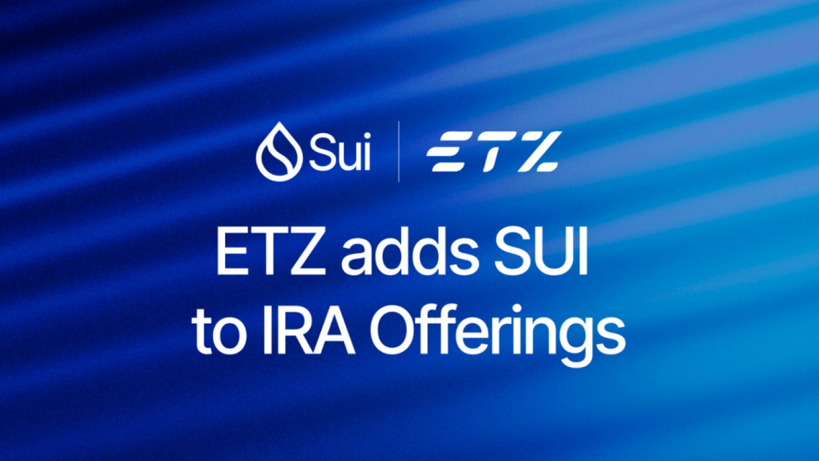 ETZ adds SUI to IRA Offerings