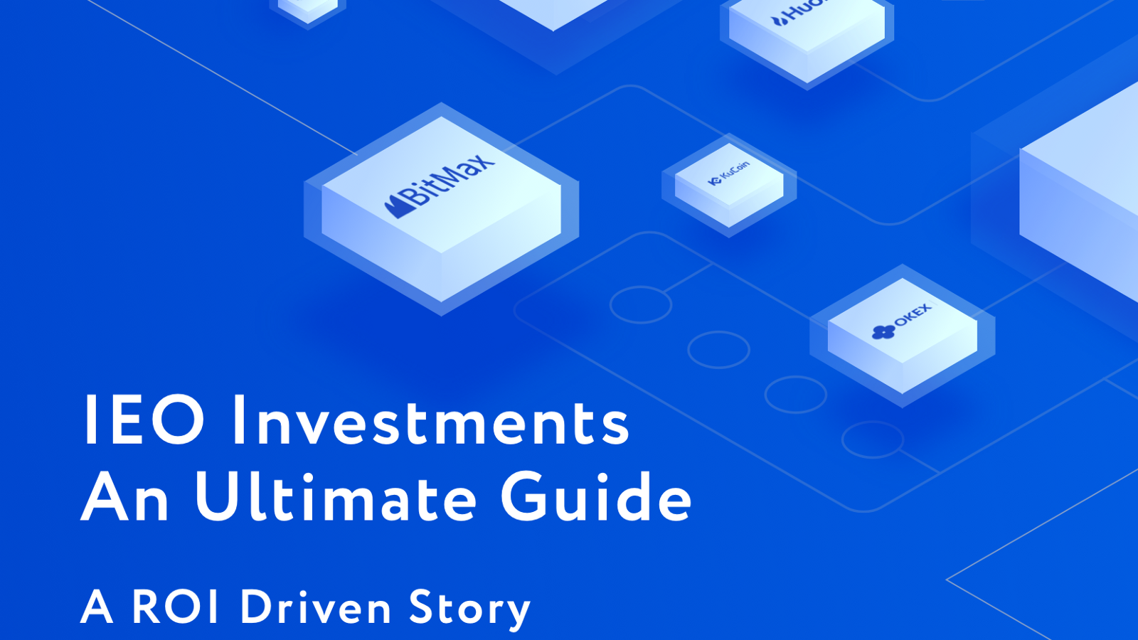 IEO Investments: An Ultimate Guide. Dynamics and Trends
