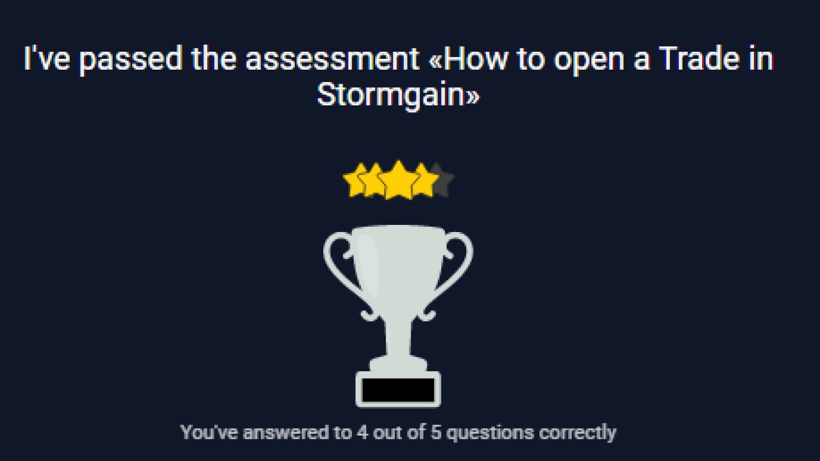 Figure 05: Screenshot after completing StormGain's ‘How to open a Trade in Stormgain’ test // Image by StormGain