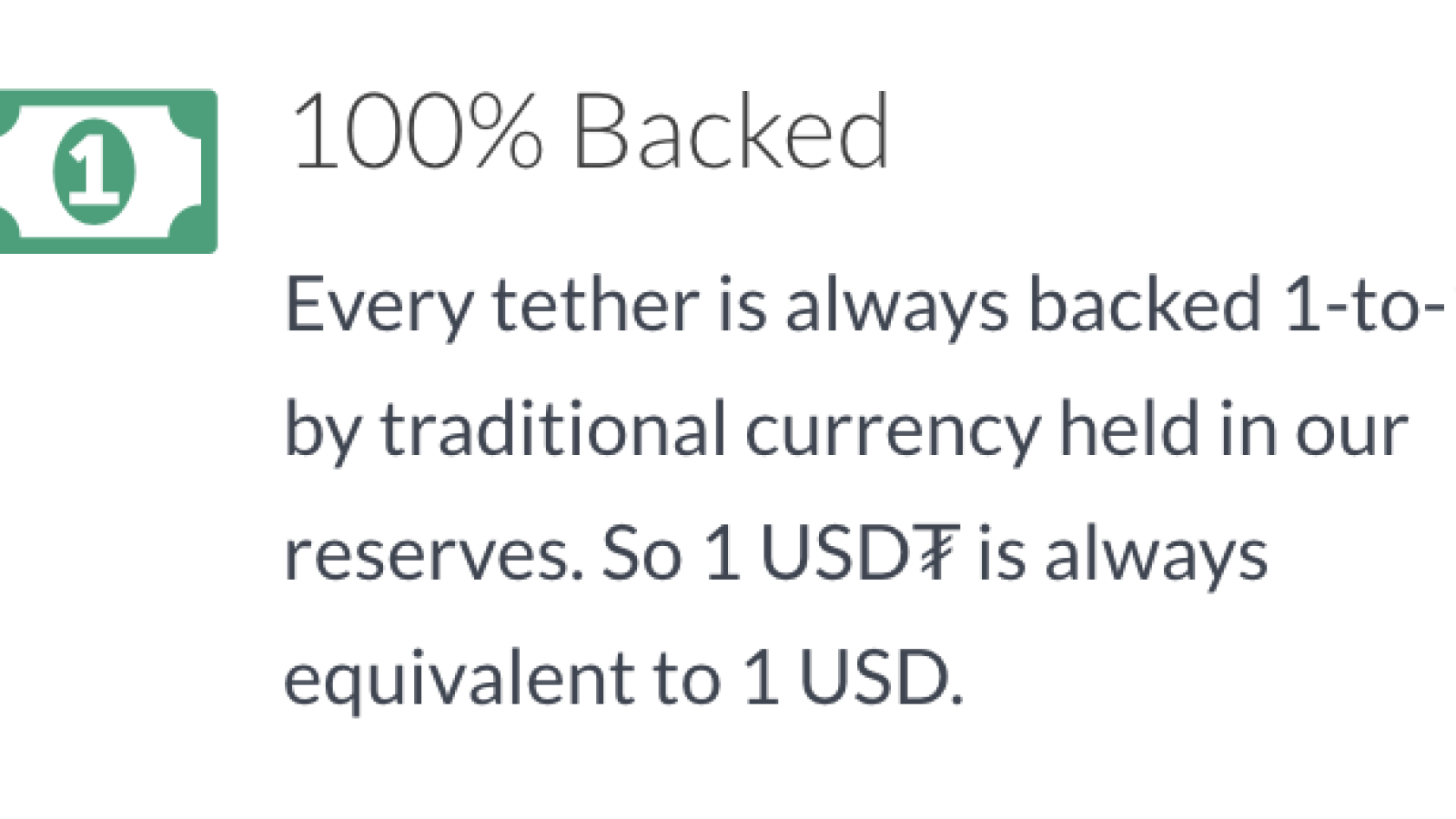 Every USDT coin is supposed to be backed up by a fiat $1