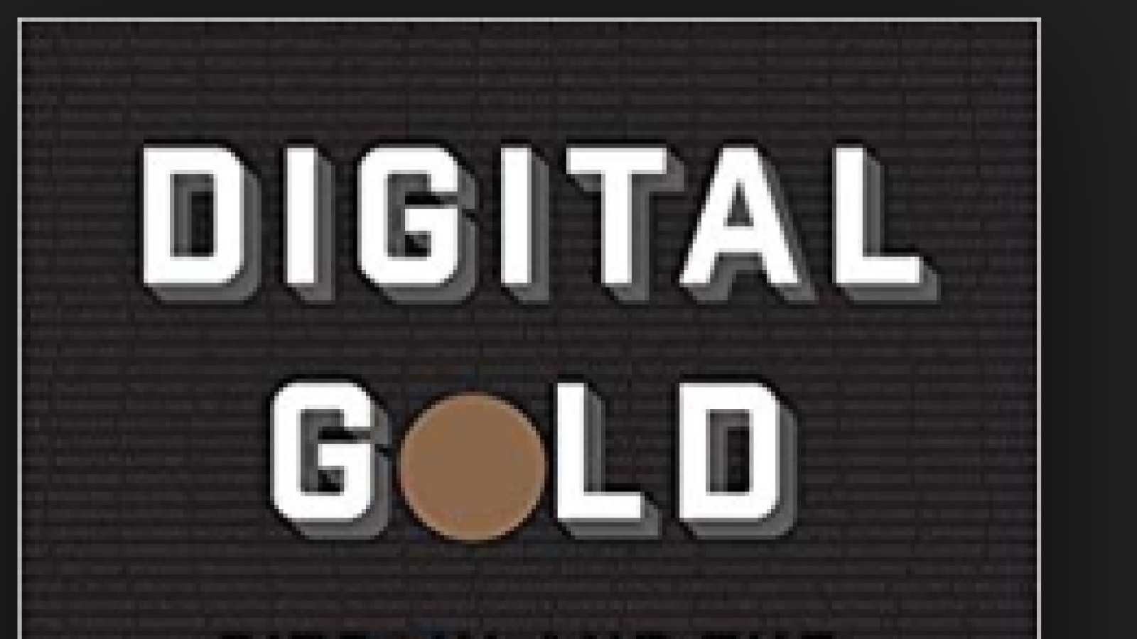 Digital gold