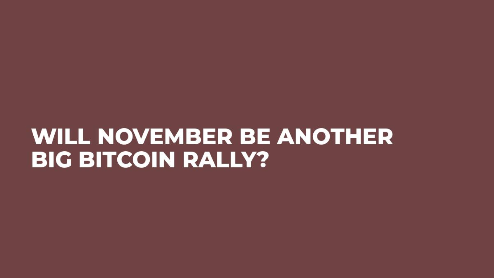 Will November Be Another Big Bitcoin Rally?