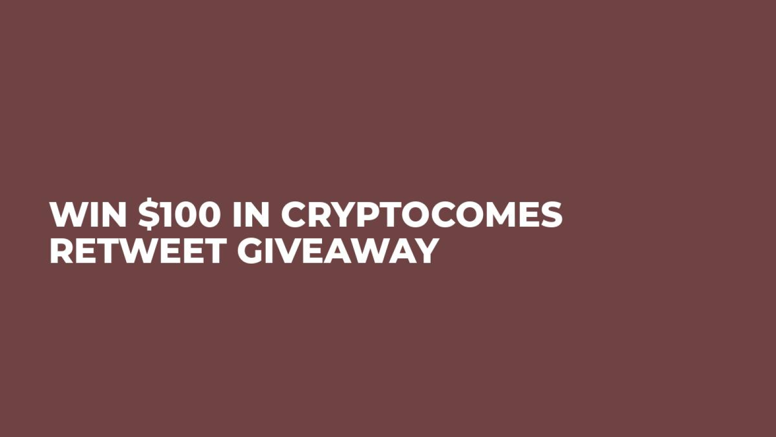 Win $100 in CryptoComes Retweet Giveaway