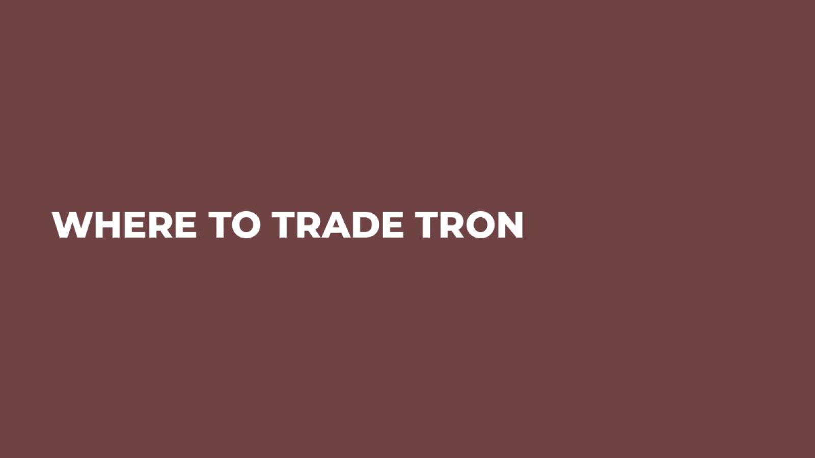 Where to trade TRON