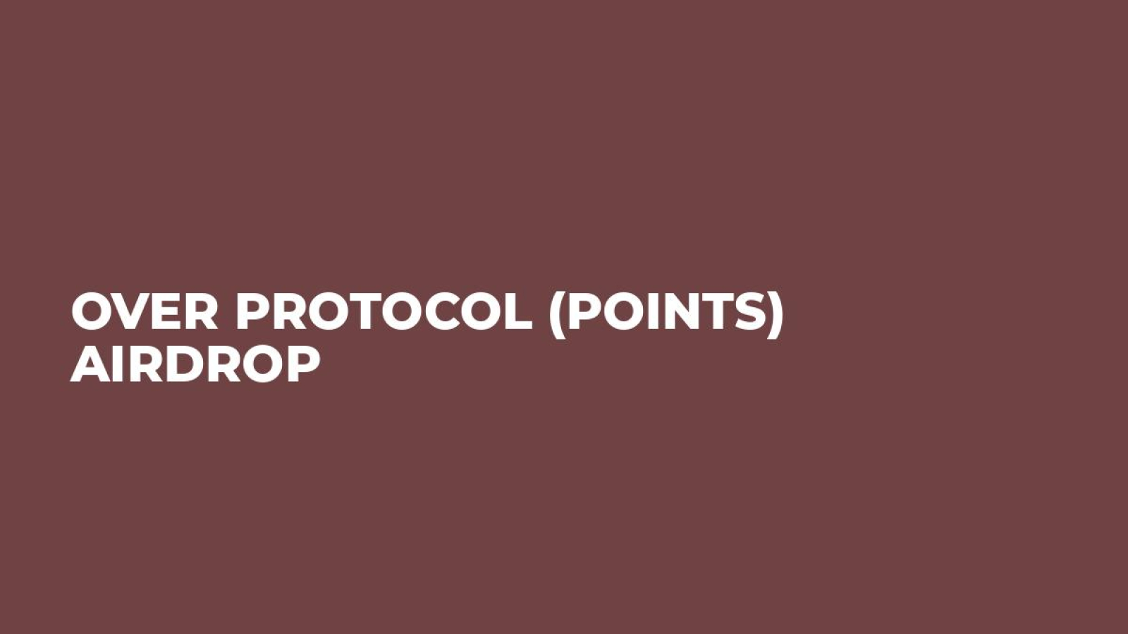 Over Protocol (Points) Airdrop