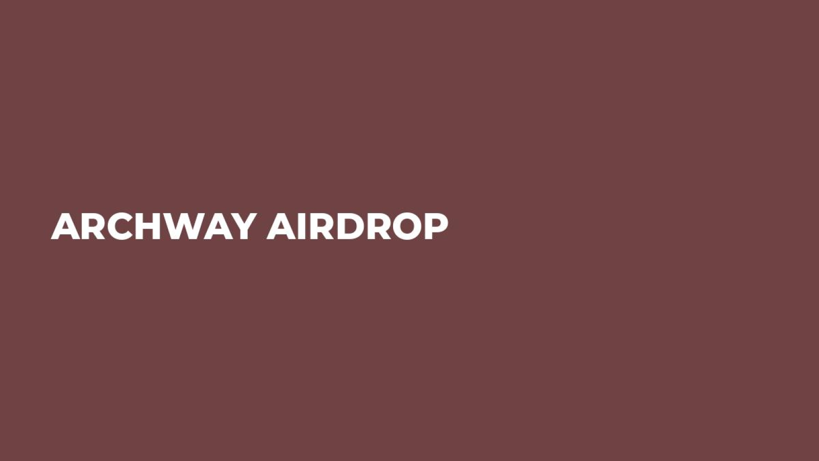 Archway Airdrop