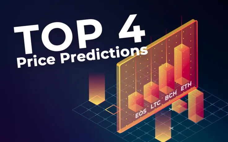 TOP 4 Price Predictions: ETH, BCH, LTC, EOS Are Growing Faster Than Bitcoin