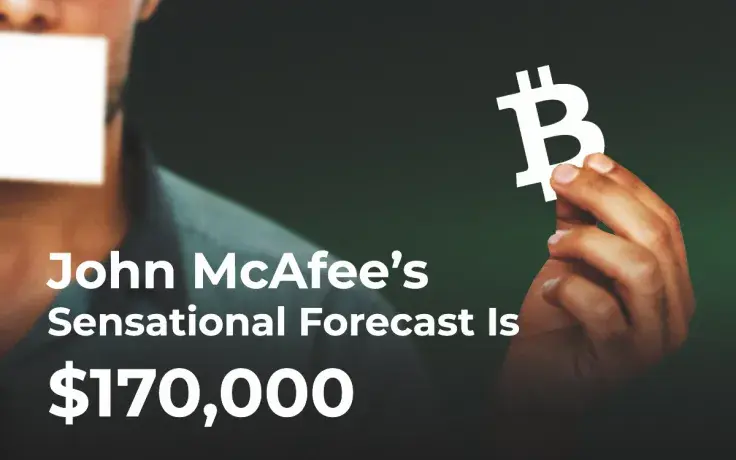 New! Bitcoin Price Prediction: John McAfee’s Sensational Forecast Is $170,000 By the End of 2019