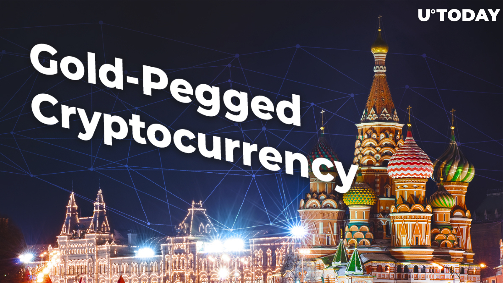 Russia Mulls Over Rolling Out Gold-Pegged Cryptocurrency