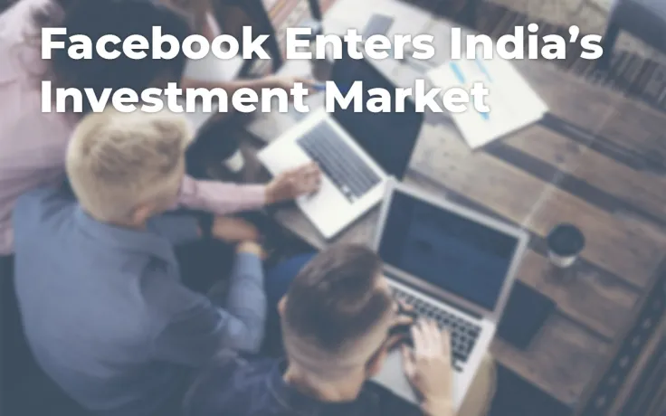 Facebook Enters India’s Investment Market by Supporting Meesho Startup